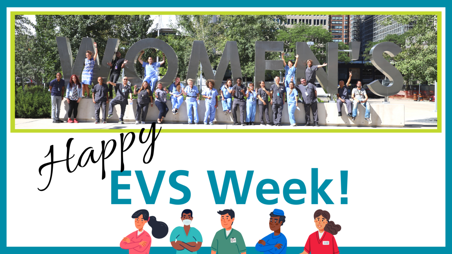 Happy EVS Week! Women's College Hospital